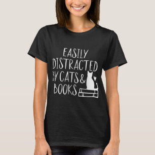 Easily Distracted by Cats and Books - Cute Book Lo T-Shirt