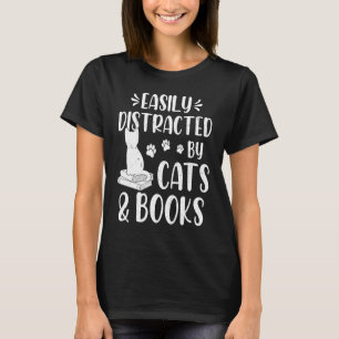 Easily Distracted By Cats And Books Cute Cat And B T-Shirt