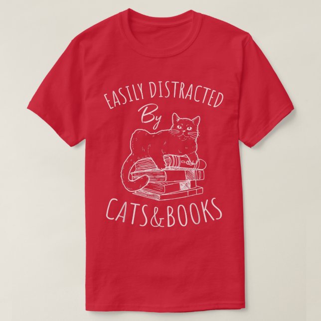 Easily Distracted By Cats And Books Dark Academia  T-Shirt (Design Front)
