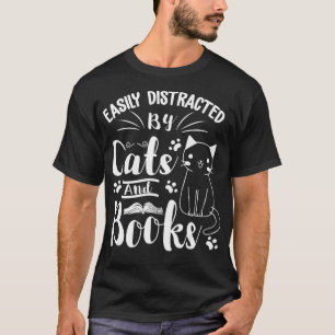Easily Distracted by Cats and Books For Cat Book T-Shirt
