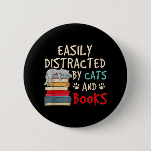 Easily Distracted by Cats and Books Funny Cat 6 Cm Round Badge
