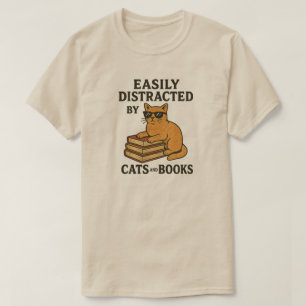 Easily Distracted by Cats and Books T-Shirt