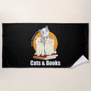 Easily Distracted By Cats And Books T-Shirt Beach Towel
