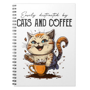 Easily Distracted By Cats And Coffee Cat Lovers Co Notebook
