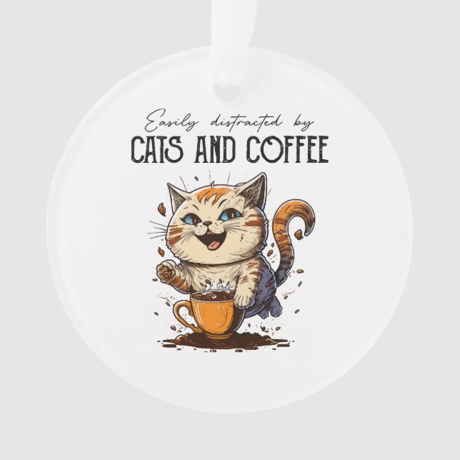 Easily Distracted By Cats And Coffee Cat Lovers Co Ornament (Front)