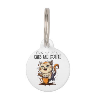 Easily Distracted By Cats And Coffee Cat Lovers Co Pet Tag