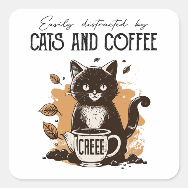 Easily Distracted By Cats And Coffee Cat Lovers Co Square Sticker (Front)