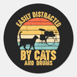 Easily Distracted by Cats and Drums Music Funny Classic Round Sticker