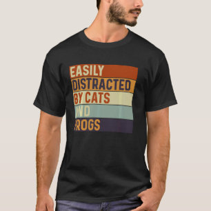 Easily distracted by Cats and frogs, Cats Lover T-Shirt