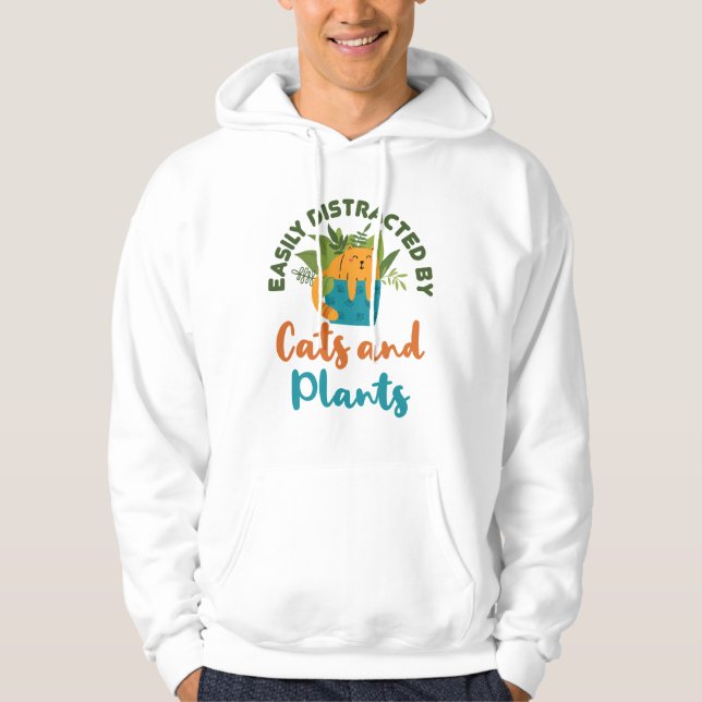 Easily Distracted by Cats and Plants Cat Lover Hoodie (Front)