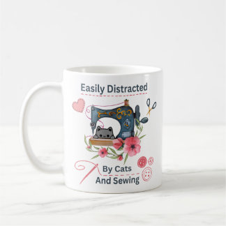 Easily Distracted By Cats And Sewing Machine Lover Coffee Mug