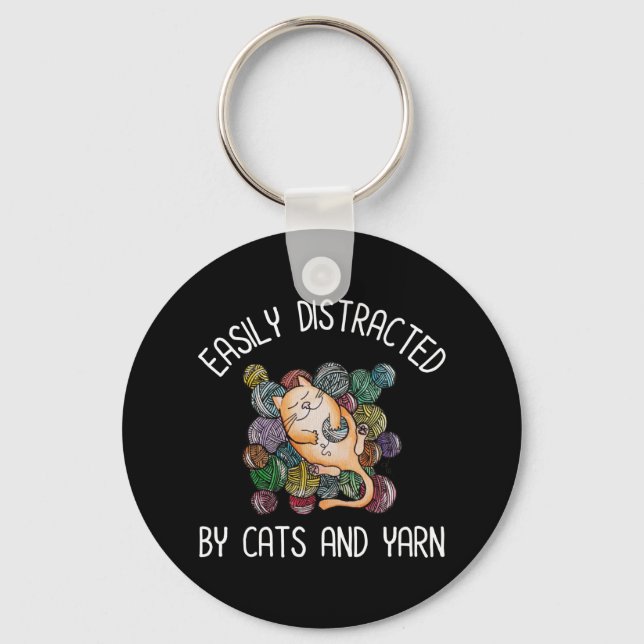 Easily Distracted By Cats And Yarn Key Ring (Front)