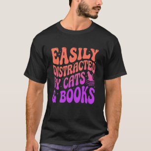 Easily Distracted by Cats & Books Reading T-Shirt