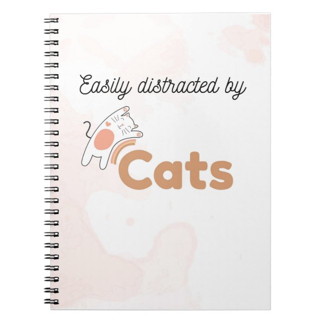 Easily Distracted by Cats Cute Cat Notebook (Front)