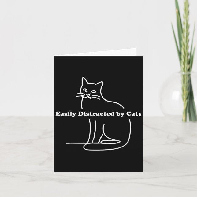 Easily Distracted By Cats Funny  Card (Front)
