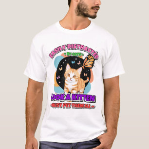 Easily Distracted By Cats Funny Cat Lover Gift T-Shirt