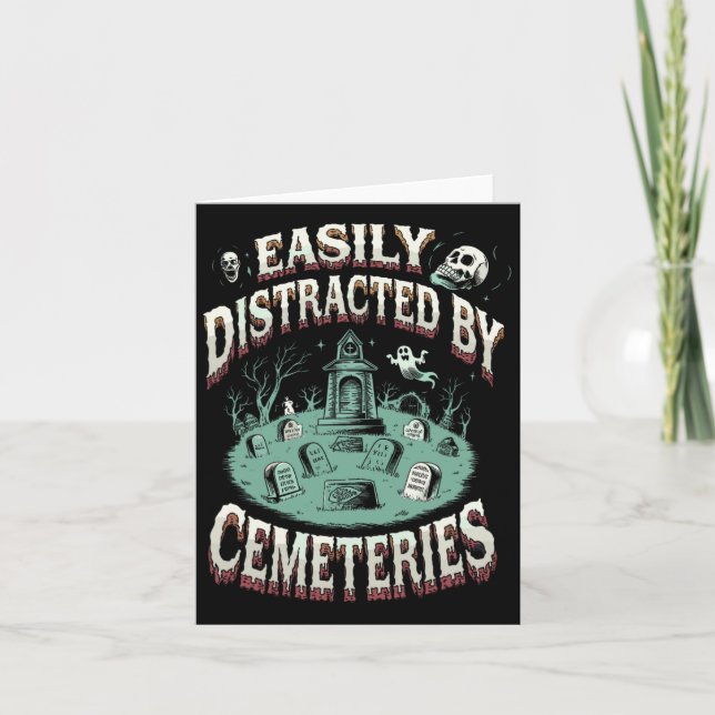 Easily Distracted By Cemeteries Graveyard Funeral  Card (Front)