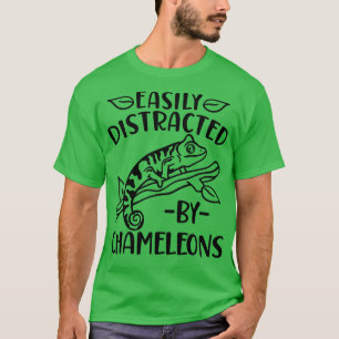 Easily Distracted By Chameleons Chameleon 1 T-Shirt