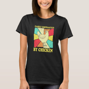 Easily Distracted By Chicken Chicken Whisperer T-Shirt
