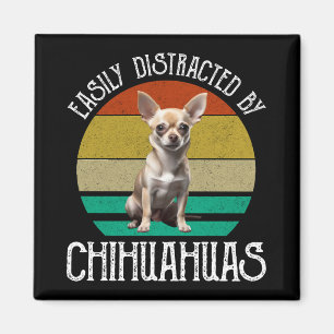 Easily Distracted By Chihuahuas Magnet