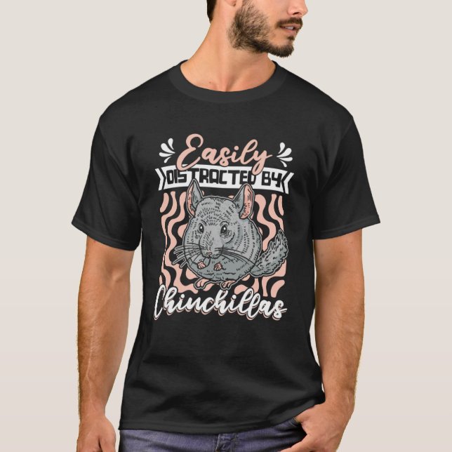 Easily Distracted By Chinchillas Long Hair Breeder T-Shirt (Front)