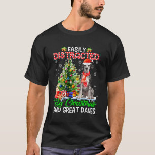 Easily Distracted By Christmas And Great Danes Xma T-Shirt