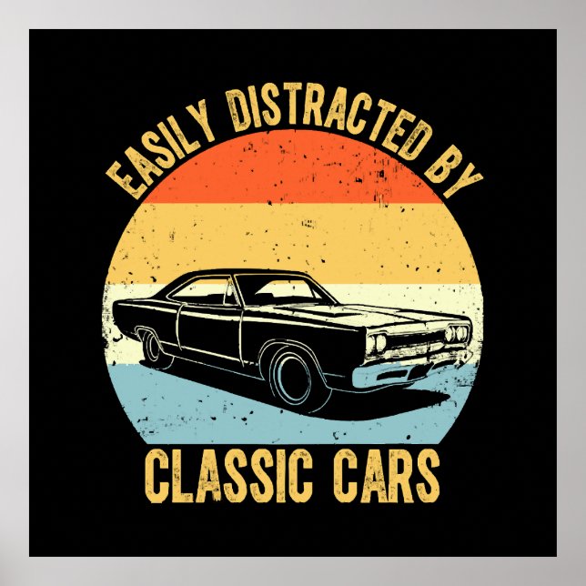 Easily Distracted By Classic Cars Poster (Front)