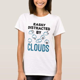 Easily Distracted by Cloud Meteorology Weather T-Shirt