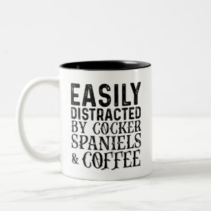 Easily Distracted By Cocker Spaniels And Coffee Two-Tone Coffee Mug