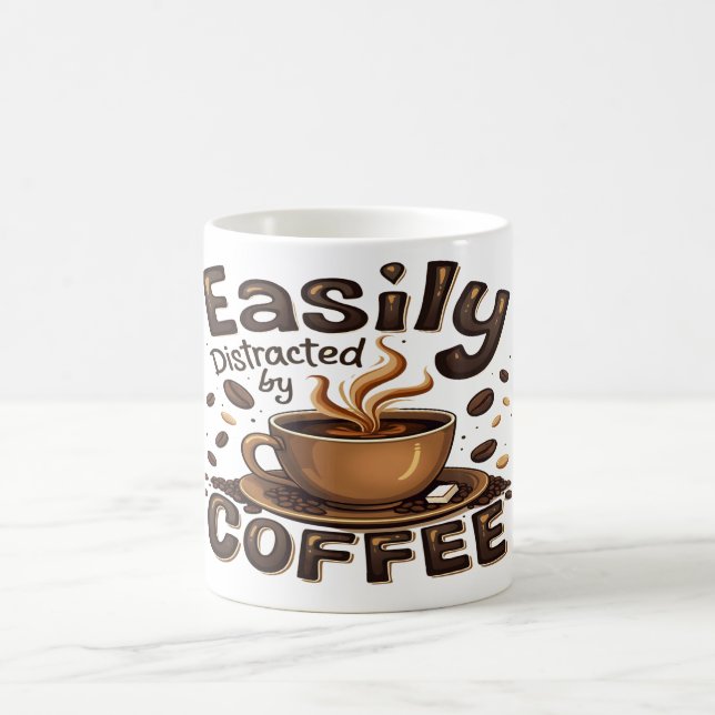 Easily distracted by Coffee Coffee Mug (Center)