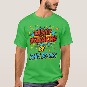 Easily Distracted By Comic Books Comics Fan Book C T-Shirt