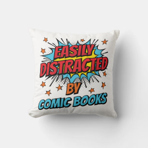 Easily Distracted by Comic Books Comics Lover Cushion