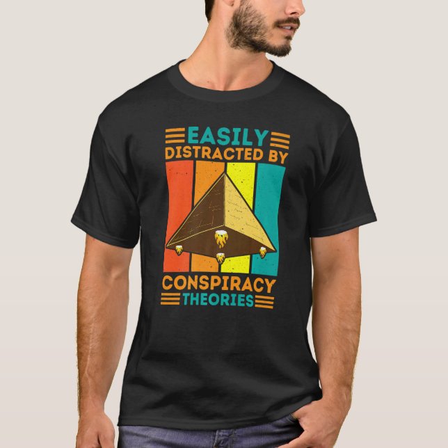 Easily Distracted By Conspiracy Theories Ancient P T-Shirt (Front)