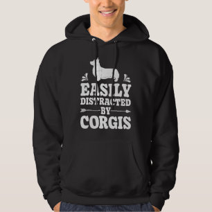 Easily Distracted By Corgis Funny Corgi Dog Hoodie