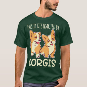 Easily Distracted By Corgis Pembroke Welsh Corgi-9 T-Shirt