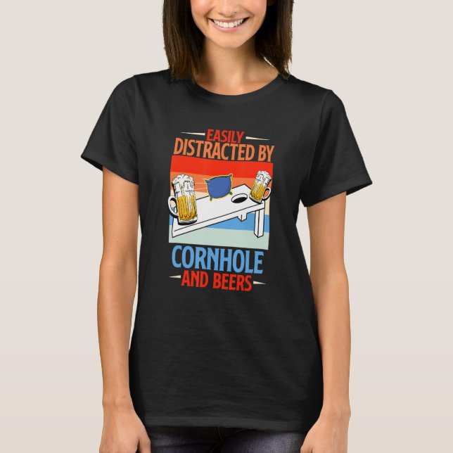 Easily Distracted By Cornhole And Beers T-Shirt (Front)
