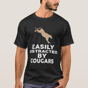 Easily Distracted by COUGARS COUGAR T-Shirt