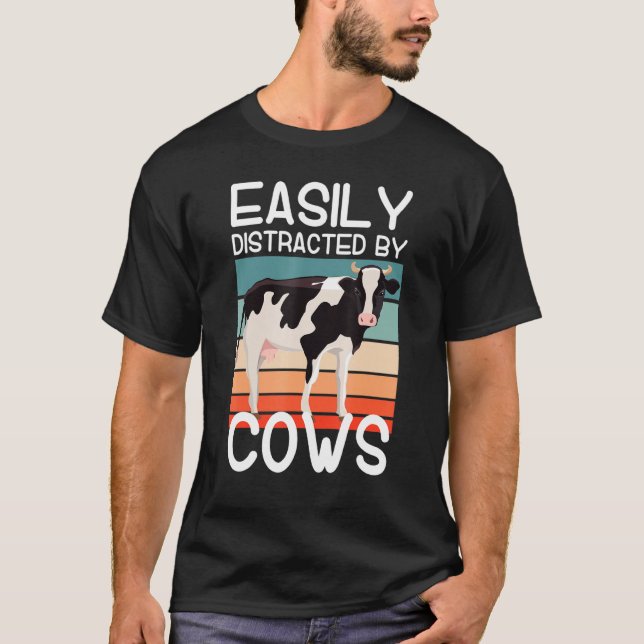 Easily Distracted By Cows Clothes Cattle Farmer Co T-Shirt (Front)