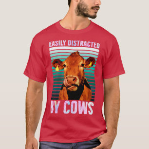 Easily Distracted By Cows Funny Cow Farmer Women M T-Shirt