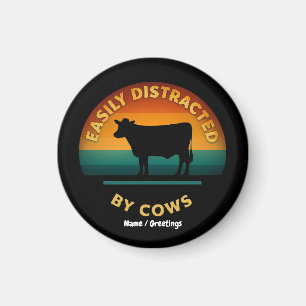 Easily Distracted By Cows Funny Farming Gift Lover Magnet