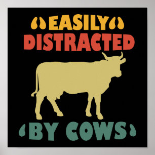 Easily Distracted By Cows Poster