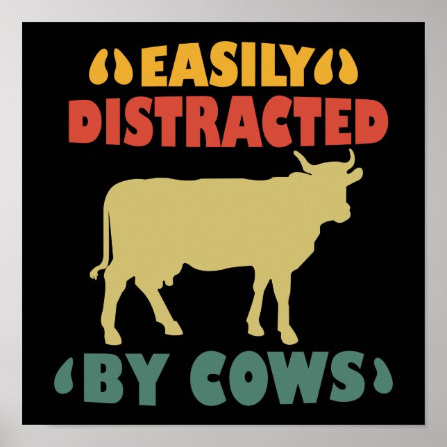 Easily Distracted By Cows Poster (Front)