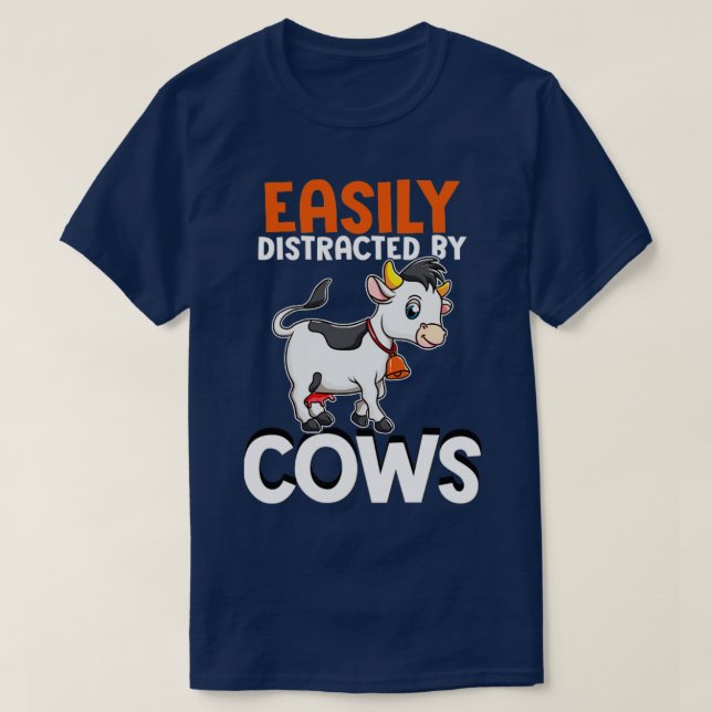 Easily Distracted By Cows T-Shirt (Design Front)