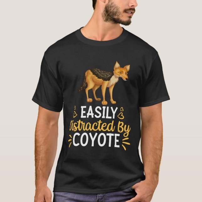 Easily Distracted By Coyote T-Shirt (Front)