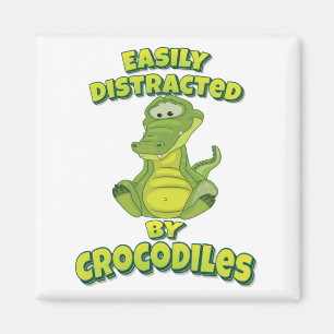 Easily Distracted By Crocodiles Magnet