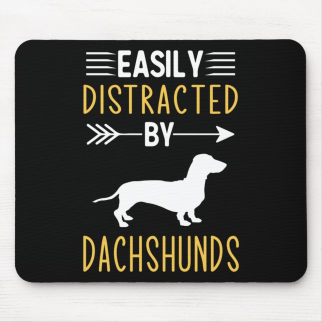 Easily Distracted By Dachshunds Mouse Mat (Front)