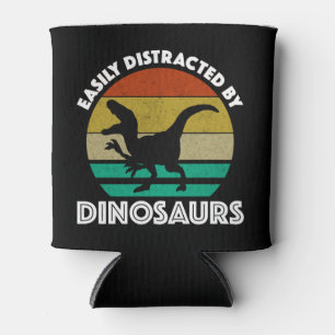 Easily Distracted By Dinosaurs Can Cooler