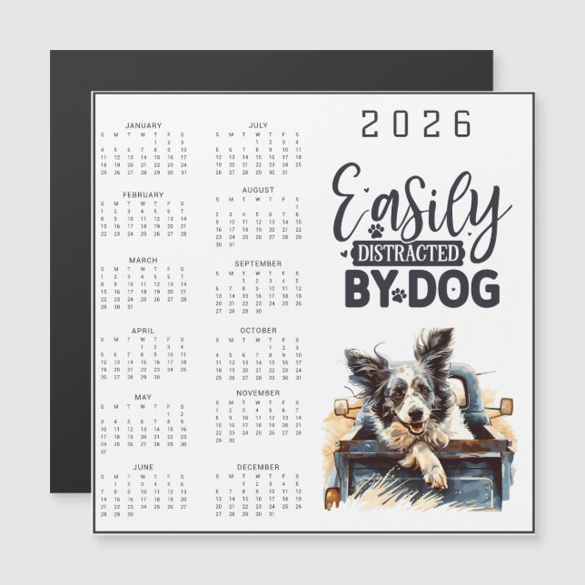 Easily Distracted By Dog Calendar (Front/Back)