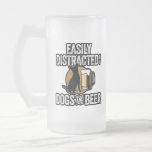 Easily Distracted by Dogs and Beer Frosted Glass Beer Mug