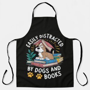 Easily Distracted by Dogs and Books Funny Pets Apron